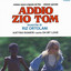 Addio zio Tom cover