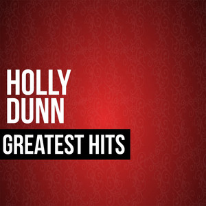 Holly Dunn Greatest Hits album