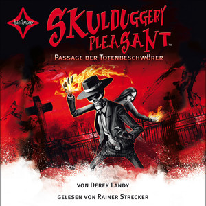 Skulduggery Pleasant - Passage der Totenbeschwörer (Folge 6)