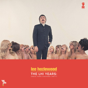 The LHI Years: Singles, Nudes & Backsides (1968-71) album