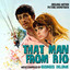 That Man from Rio - Original Motion Picture Soundtrack cover
