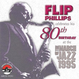 Flip Phillips Celebrates His 80th Birthday cover