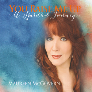 You Raise Me Up: A Spiritual Journey album