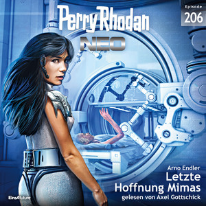 Letzte Hoffnung Mimas - Perry Rhodan - Neo 206 (Ungekürzt)