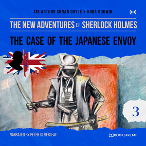 The Case of the Japanese Envoy (The New Adventures of Sherlock Holmes 3)