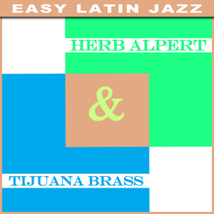 Herb Alpert & Tijuana Brass - Easy Latin Jazz album
