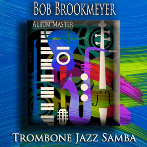 Trombone Jazz Samba (Bossa Nova Jazz - Album Master) album