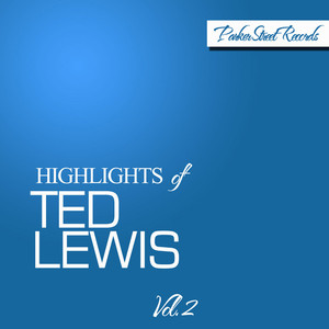 Highlights of Ted Lewis, Vol. 2 cover