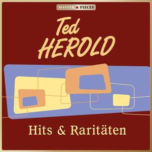 Masterpieces presents Ted Herold: Hits & Raritäten (48 Titel) cover