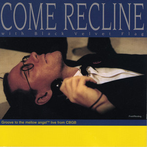 Come Recline...with Black Velvet Flag cover