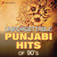 Unforgettable Punjabi Hits Of 90's cover