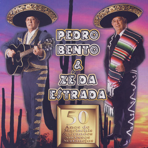 Pedro Bento & Z&eacute; Da Estrada