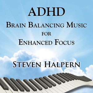 ADHD Brain Balancing Music For Enhanced Focus cover