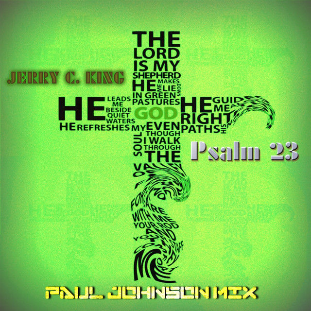 Psalm 23 - Paul Johnson Jack Nation Remix