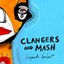 Clangers & Mash Albumcover