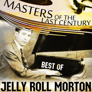 Masters Of The Last Century: Best of Jelly Roll Morton album