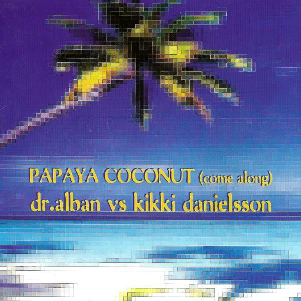 Papaya Coconut (come Along) cover