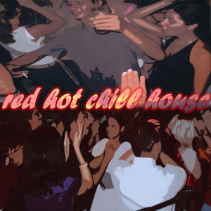 Red Hot Chill House cover
