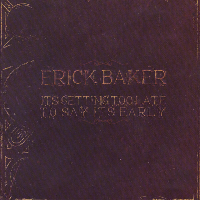 It's Getting Too Late To Say It's Early cover