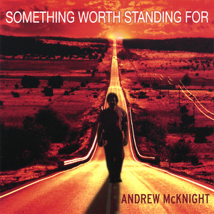 Something Worth Standing For Albumcover