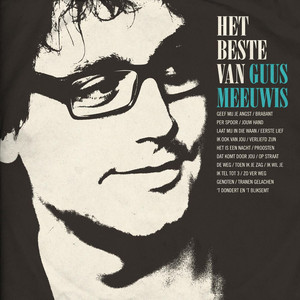Het Beste Van Guus Meeuwis album