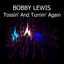 Tossin' and Turnin' Again cover