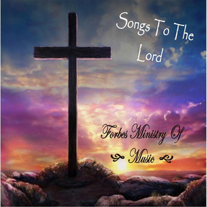 Forbes Ministry of Music