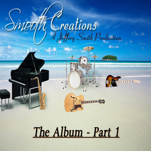 Smooth Creations the Album, Pt. 1 Albumcover
