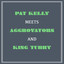 Pat Kelly Meets Aggrovators and King Tubby cover