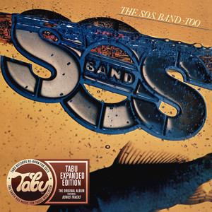 The S.O.S. Band Too (Tabu Re-Born Expanded Edition) album