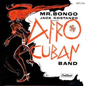 Mr. Bongo: Jack Costanzo and His Afro-Cuban Band cover