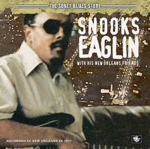 The Sonet Blues Story/Snooks Eaglin With His New Orleans Friends album