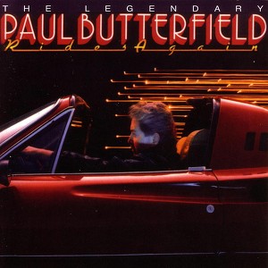 Legendary Paul Butterfield Rides Again - Compilation by Various