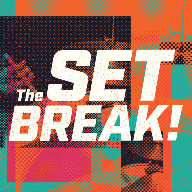 The Set Break | Podcast on Spotify