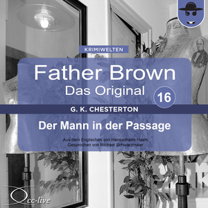 Father Brown 16 - Der Mann in der Passage (Das Original) Audiobook