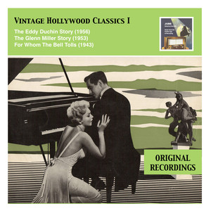 Vintage Hollywood Classics, Vol. 1: The Eddy Duchin Story – The Glenn Miller Story – For Whom The Bell Tolls cover