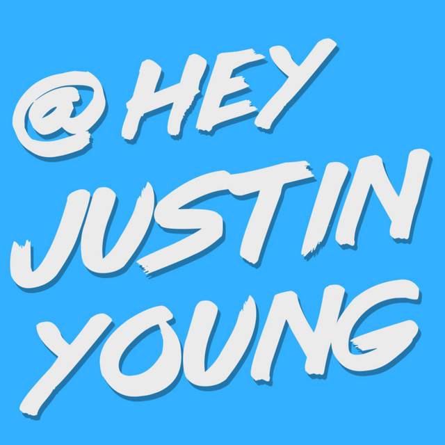 Hey Justin Young | Podcast on Spotify