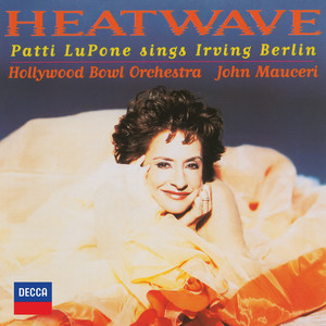 Heatwave: Patti Lupone Sings Irving Berlin cover