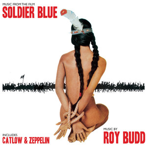 Soldier Blue (Original Motion Picture Soundtrack) cover