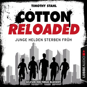 Cotton Reloaded, Folge 47: Junge Helden sterben früh