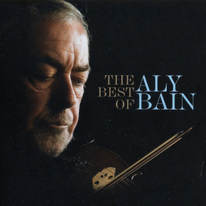 Best of Aly Bain - A Fiddler's Tale: Volume One album