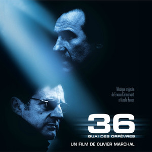 36 Quai des Orfèvres (Olivier Marchal's Original Motion Picture Soundtrack) album