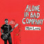 Alone in Bad Company cover