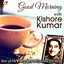 Good Morning With Kishore Kumar (Best of His Evergreen Bollywood Hits Songs) cover