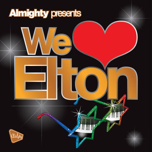 Almighty Presents: We Love Elton cover
