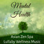 Mental Health - Asian Zen Spa Lullaby Wellness Music for Therapeutic Yoga Harmony Day cover