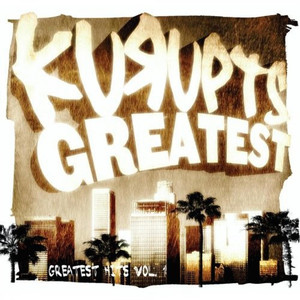 Kurupts Greatest: Greatest Hits Vol. 1 album