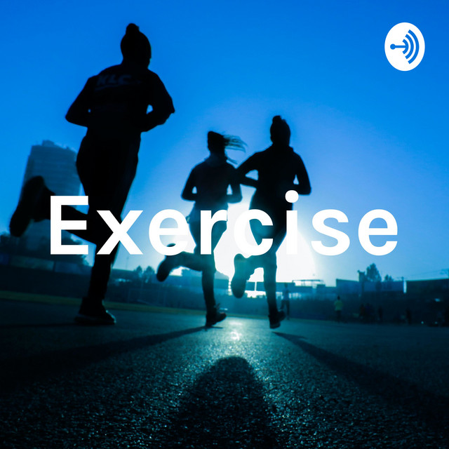 Exercise | Podcast on Spotify