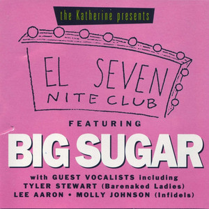 El Seven Night Club Featuring Big Sugar album