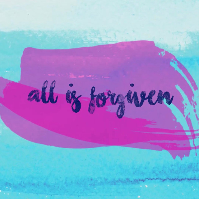 All Is Forgiven cover